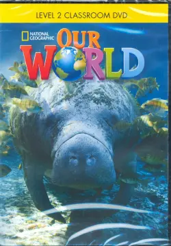 Our World 2. Classroom DVD