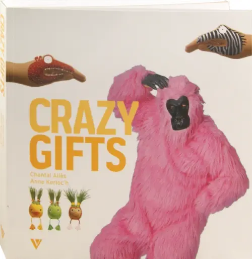 Crazy Gifts - Alles Chantal, Kerloc`h Anne, Marcais Nicolas