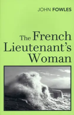 French Lieutenants Woman, Fowles, John'