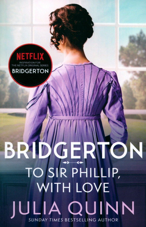 Bridgerton. To Sir Phillip, With Love