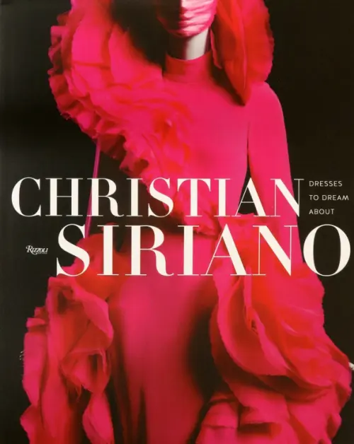 Christian Siriano. Dresses to Dream About