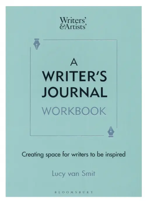 A Writers Journal Workbook. Creating space for writers to be inspired - van Smit Lucy
