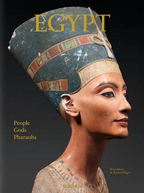 Egypt. People, Gods, Pharaohs - Хаген Роз-Мари, Hagen Rainer