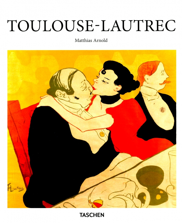 Toulouse-Lautrec - Arnold Matthias