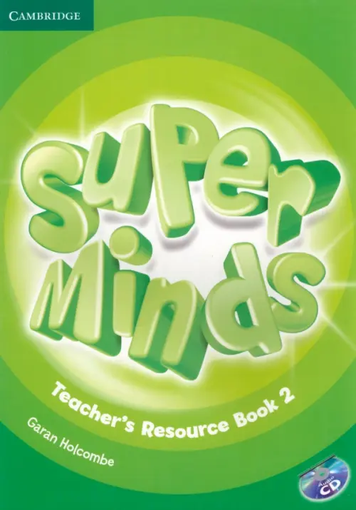 Super Minds. Level 2. Teachers Resource Book with Audio CD (+ CD-ROM)