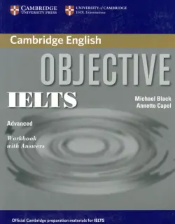 Objective IELTS. Advanced. Workbook with Answers