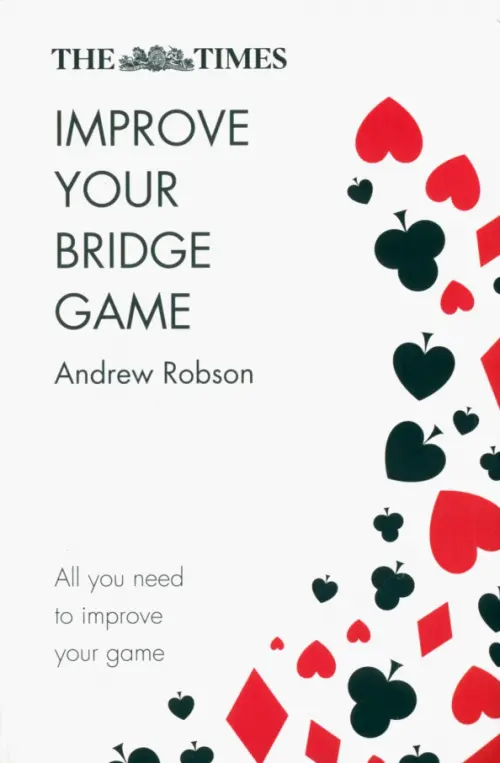 The Times. Improve Your Bridge Game - Robson Andrew