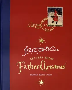 Letters from Father Christmas Centenary Edition