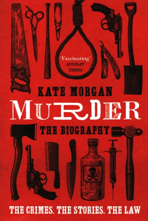 Murder. The Biography