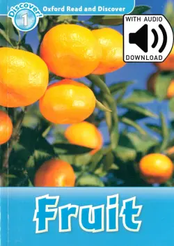 Oxford Read and Discover. Level 1. Fruit Audio Pack
