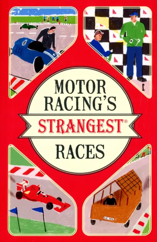 Motor Racings Strangest Races - Tibballs Geoff