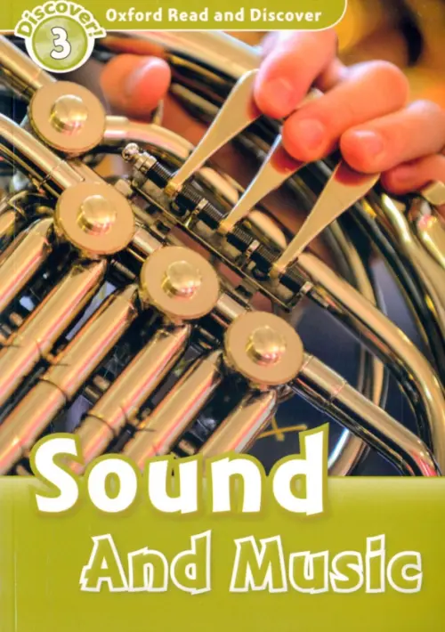Oxford Read and Discover. Level 3. Sound and Music - Northcott Richard