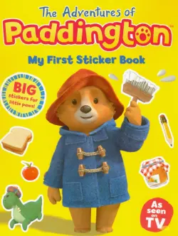 Adventures of Paddington. My First Sticker Book