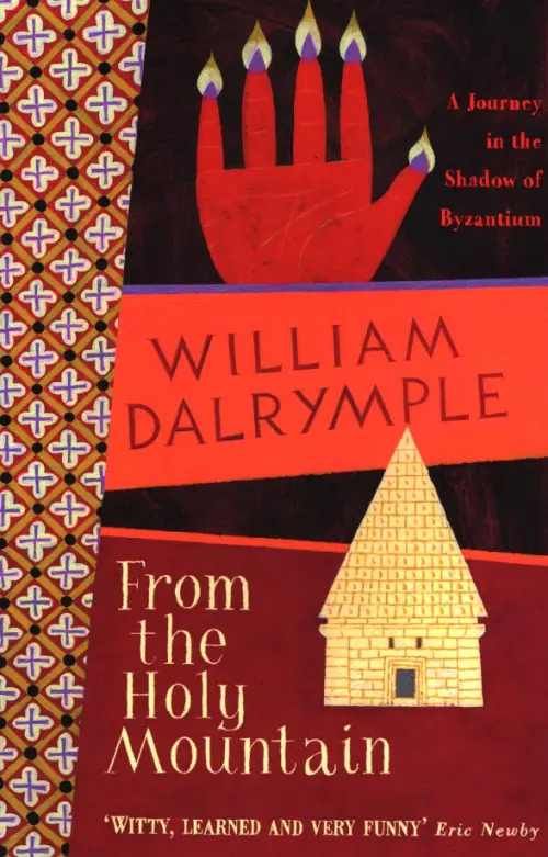 From the Holy Mountain - Dalrymple William