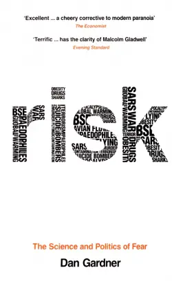 Risk. The Science and Politics of Fear