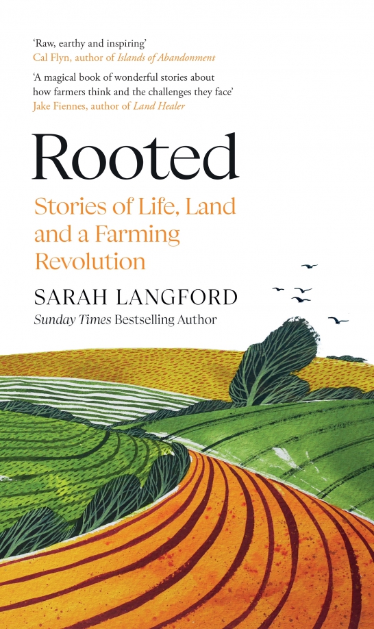 Rooted. Stories of Life, Land and a Farming Revolution
