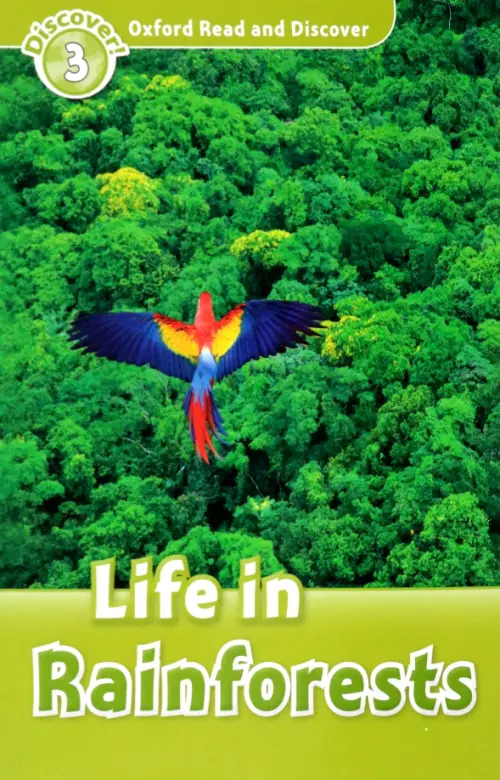 Oxford Read and Discover. Level 3. Life in Rainforests Audio Pack - 