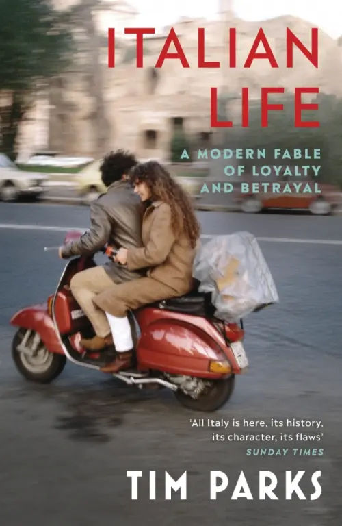 Italian Life. A Modern Fable of Loyalty and Betrayal