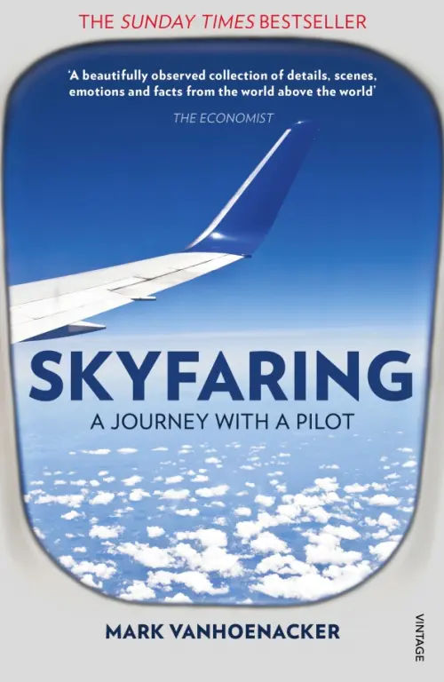 Skyfaringю A Journey With a Pilot