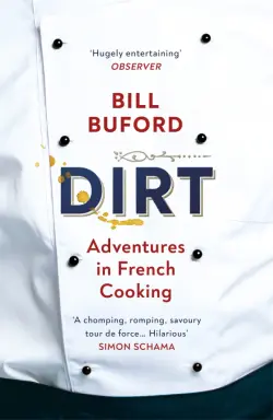 Dirt. Adventures In French Cooking