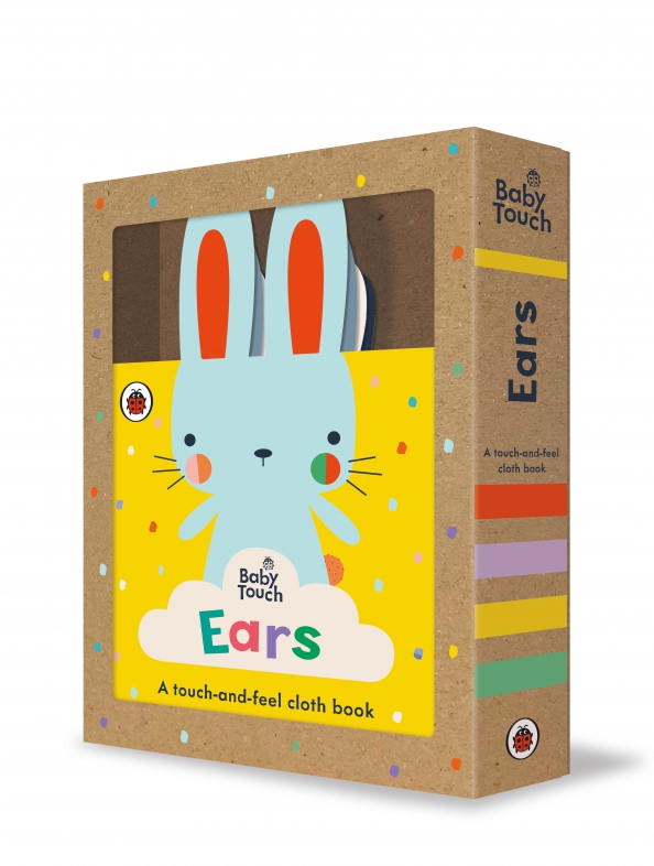 Ears. A touch-and-feel cloth book