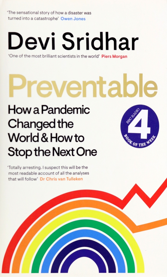 Preventable. How a Pandemic Changed the World & How to Stop the Next One