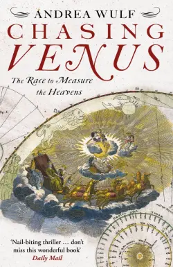 Chasing Venus. The Race to Measure the Heavens