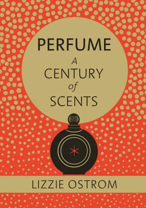 Perfume. A Century of Scents