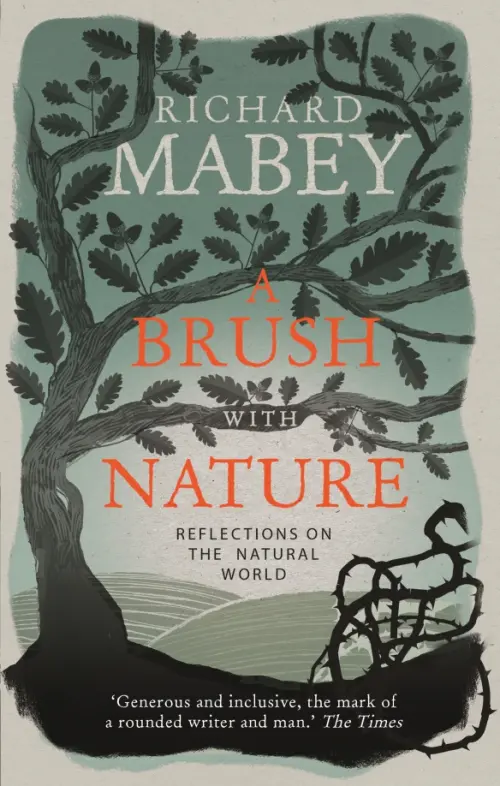 A Brush With Nature. Reflections on the Natural World