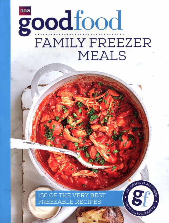 Good Food. Freezable Family Meals