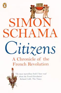 Citizens. A Chronicle of The French Revolution