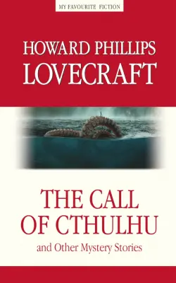 The Call of Cthulhu and the Other Mystery Stories