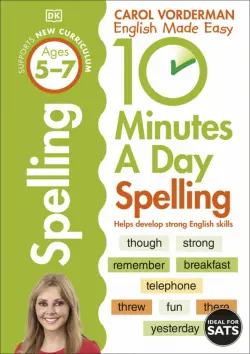 10 Minutes A Day Spelling. Ages 5-7. Key Stage 1