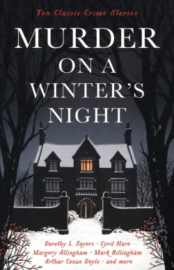 Murder on a Winter's Night. Ten Classic Crime Stories for Christmas