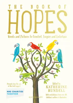 The Book of Hopes. Words and Pictures to Comfort, Inspire and Entertain