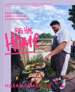 Big Has Home. Recipes from North London to North Cyprus