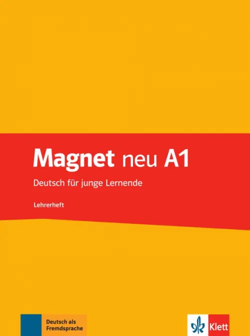 Magnet neu A1. Deutsch für junge Lernende. Lehrerheft