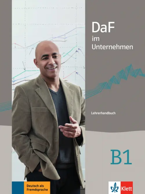 DaF im Unternehmen B1. Lehrerhandbuch