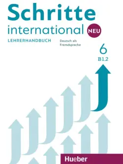Schritte international Neu 6. Lehrerhandbuch. Deutsch als Fremdsprache
