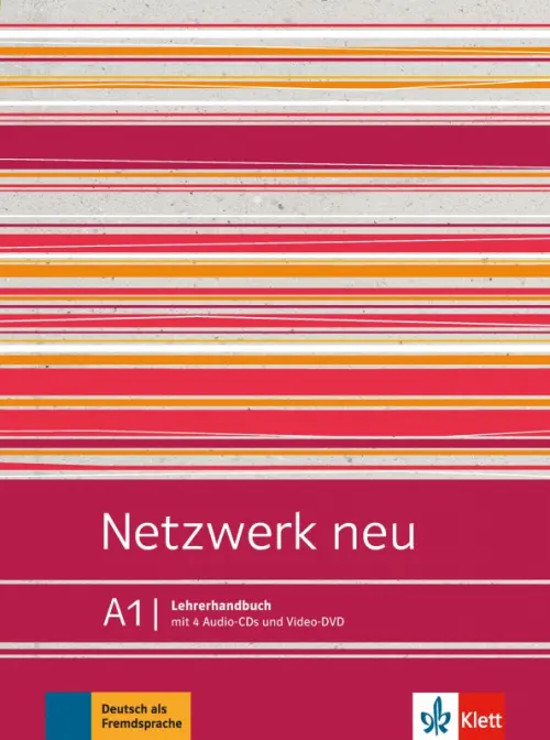 Netzwerk neu A1. Deutsch als Fremdsprache. Lehrerhandbuch mit 4 Audio-CDs und Video-DVD