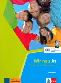 Wir neu A1. Grundkurs Deutsch für junge Lernende. Arbeitsbuch