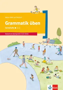Grammatik üben - Lernstufe 1. Deutsch als Zweitsprache in der Schule. Arbeitsheft