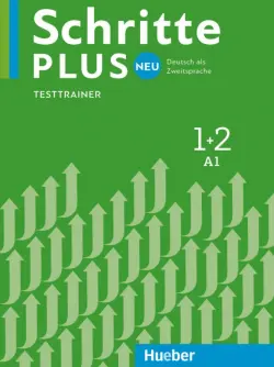 Schritte plus Neu 1+2. Testtrainer mit Audio-CD. Deutsch als Zweitsprache