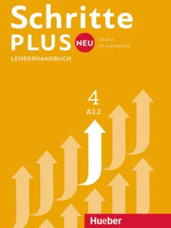 Schritte plus Neu 4. Lehrerhandbuch. Deutsch als Zweitsprache