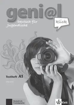 Geni@l klick A1. Deutsch als Fremdsprache für Jugendliche. Testheft mit Audio-CD