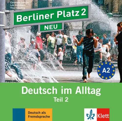 Berliner Platz 2 NEU. A2. Deutsch im Alltag. Audio-CD zum Lehrbuch, Teil 2