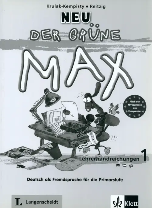 Der grüne Max Neu 1. Deutsch als Fremdsprache für die Primarstufe. Lehrerhandbuch