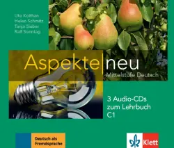 Aspekte neu. C1. 3 Audio-CDs zum Lehrbuch. Mittelstufe Deutsch