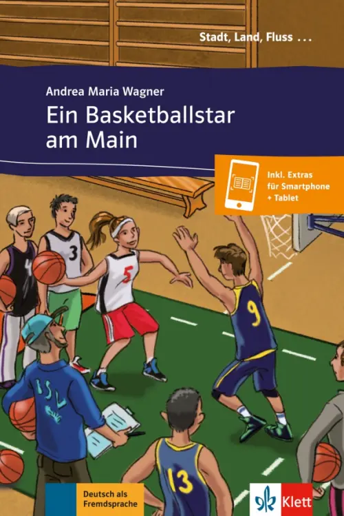 Ein Basketballstar am Main. Deutsch als Fremdsprache A1 + Online-Angebot, 977.00 руб