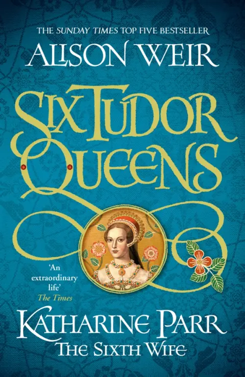 Six Tudor Queens. Katharine Parr, The Sixth Wife Headline, цвет синий